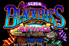 超级黑巴斯钓鱼 Super Black Bass Advance(JP)(Starfish)(32Mb)